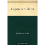 Viagens de Gulliver - Jonathan Swift