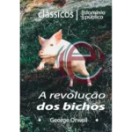 A Revolução dos Bichos – George Orwell