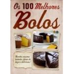 Os 100 Melhores Bolos - Autores Diversos