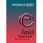 Iaiá Garcia – Machado de Assis