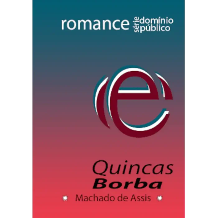 Quincas Borba – Machado de Assis - Imagem 1