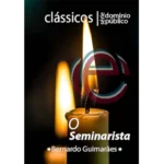 O Seminarista – Bernardo Guimarães