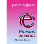 Poesias Dispersas – Machado de Assis