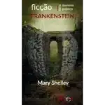 FRANKENSTEIN — Mary Shelley